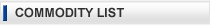 COMMODITY LIST